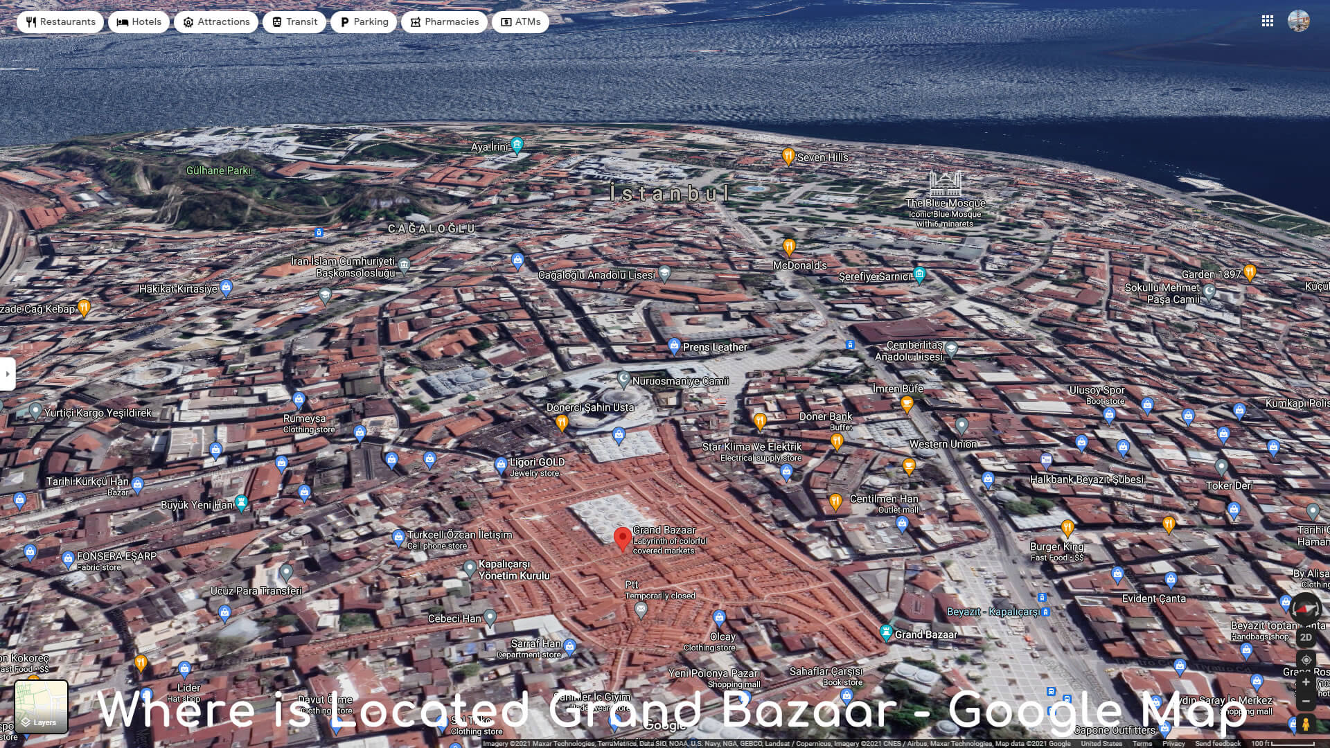 Where is Located Grand Bazaar - Google Map